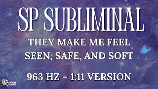 your sp makes you feel safe, seen, and soft ⋆˙⟡ sp subliminal 963 hz (1:11) screenshot 2