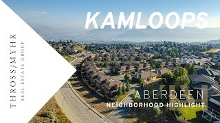Aberdeen Neighborhood Highlight (Kamloops)