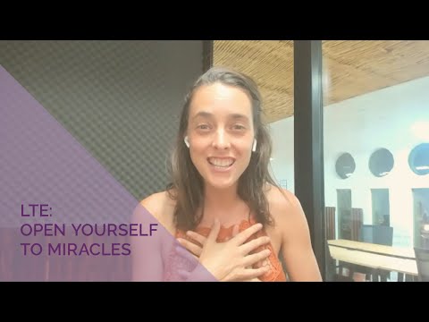 LTE: Open Yourself to Miracles