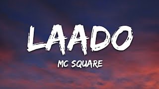 MC Square - Laado (Lyrics) Resimi