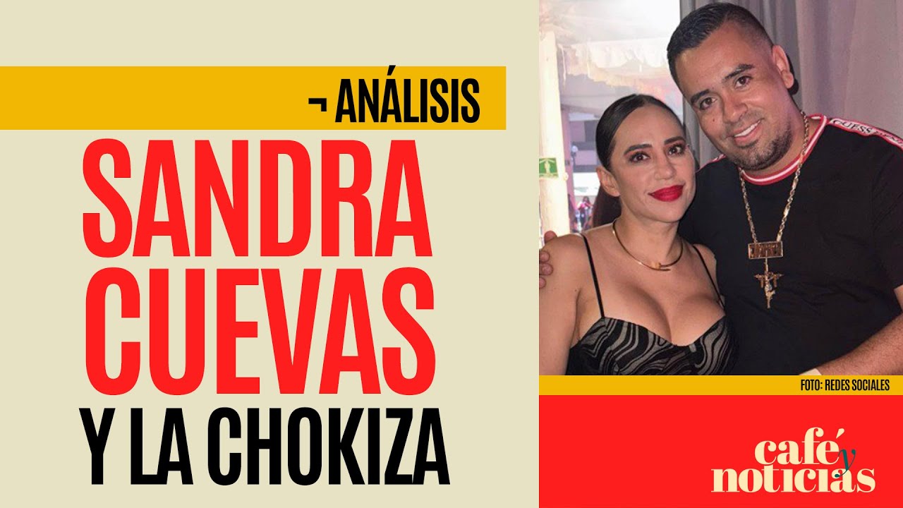 #Análisis¬ Sandra Cuevas admite vínculo con líder de La Chokiza, pero se deslinda del grupo criminal
