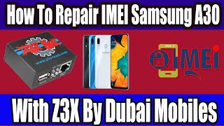 How to repair imei Samsung A30 with z3x || Samsung A30 SM-305F/SM-A305G Imei Repair Dubai Mobiles