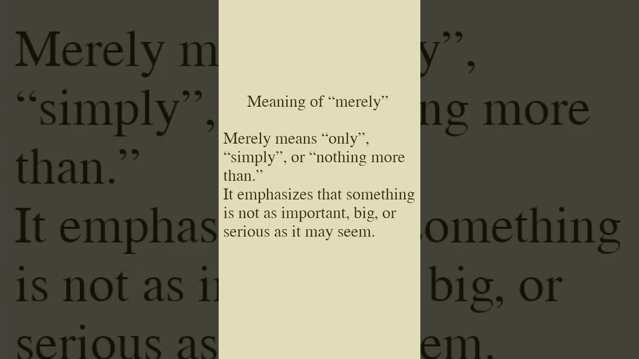 Meaning of “merely”