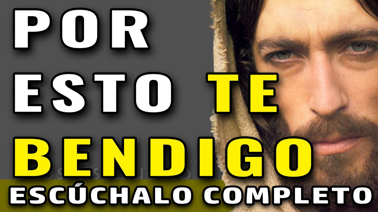 TE AMO Y POR ESTO TE BENDIGO, TODO LO QUE HAGO ES POR TU BIEN.