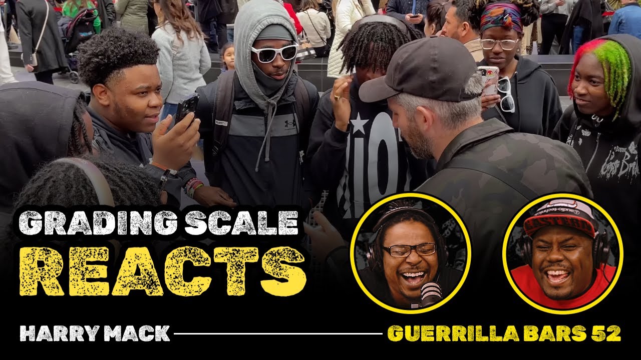 Harry Mack - Guerrilla Bars 52 - Grading Scale Reacts