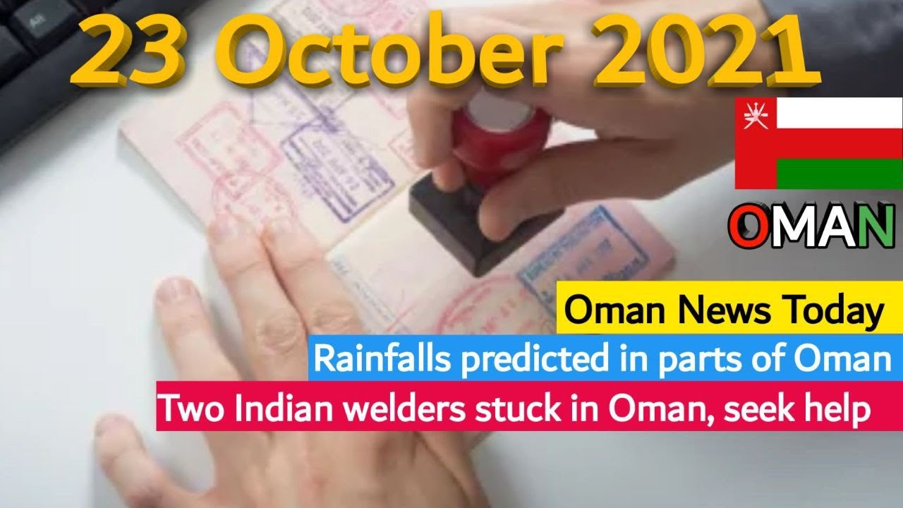 Oman News | Oman News Today | 2 indian welder stuck in Oman | Indian embassy | Rop | Muscat daily