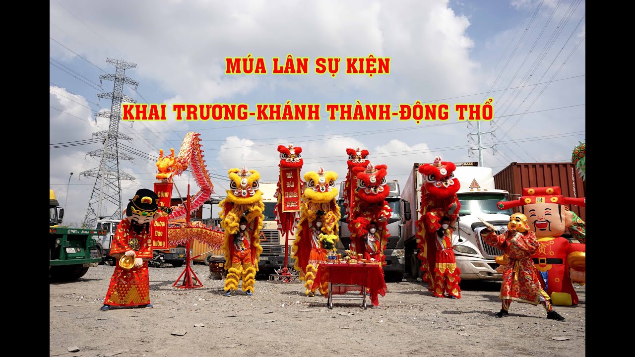 Múa Lân Khai Trương - Cho Thuê Múa Lân Giá Rẻ Tphcm