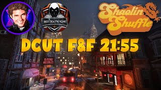 Shaolin Shuffle DCUT F&F 2p PB (21:55)