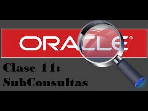 Tutoriales Oracle | Clase 11: SubConsultas