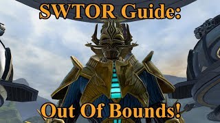 SWTOR Guide: Out Of Bounds Exploration!