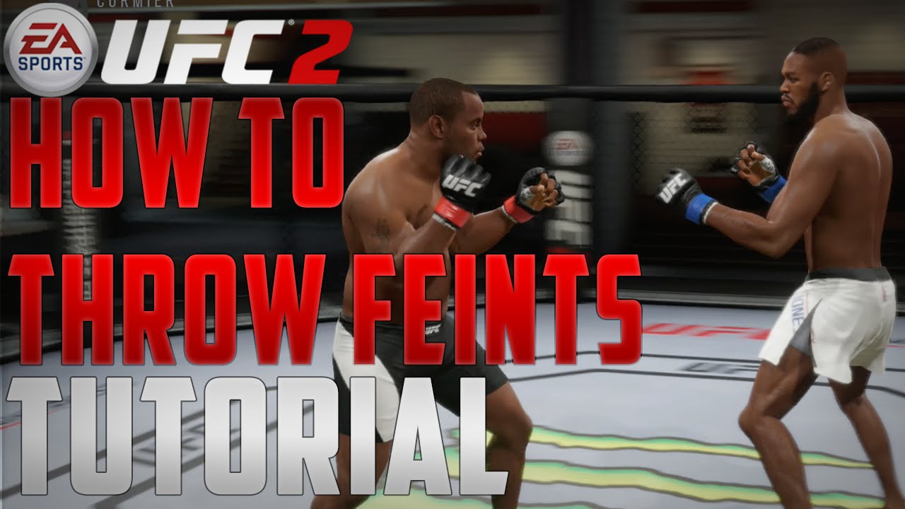 EA Sports UFC 2 - How to Throw Feints Tutorial - EA Sports UFC 2 Tips  - Daniel Cormier Vs Jon Jones