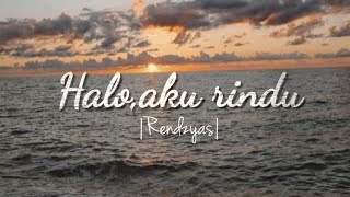 Hallo, aku rindu | Rintik sedu