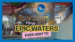 FIRST TIME AT Epic Waters
