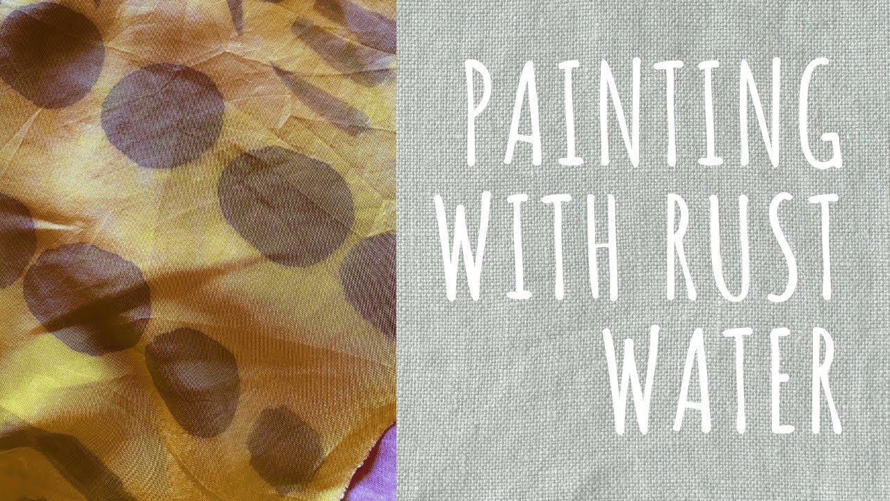 RUST PAINT MAGIC on Naturally Dyed Fabrics!