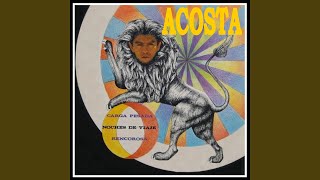 Leo Acosta, Acosta (copie) | INJERAH