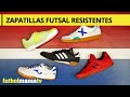 Las ZAPATILLAS de FÚTBOL SALA más RESISTENTES