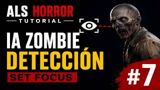 LS Horror Tutorial #7 | IA Zombie con Behavior Tree: Set Focus y Detección del Jugador
