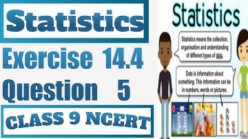 Class 9 Maths | Chapter 14 | Exercise 14.4 Question 5 In Hindi | Statistics | NCERT