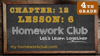 Homework Help Math Grade 4 Chapter 12 Lesson 6 - part 1