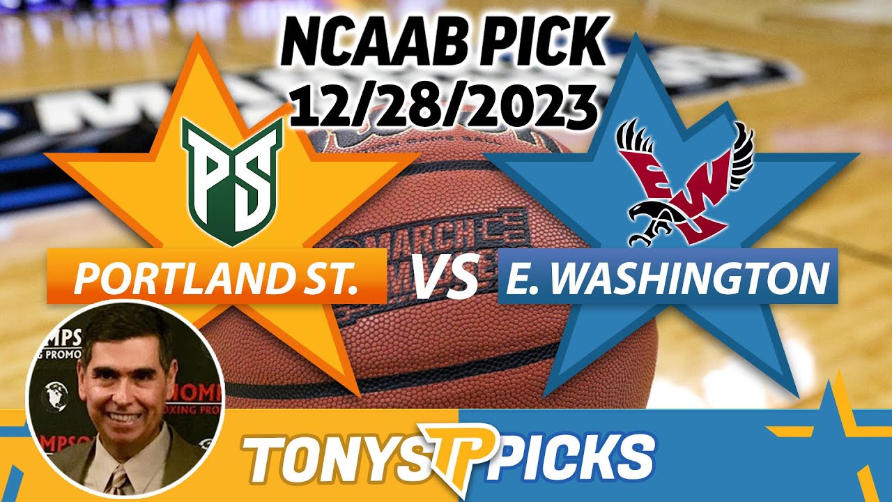 Portland St vs Eastern Washington 12/28/2023 FREE College Basketball Picks and Predictions for Today