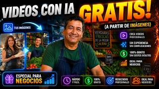 Crear VIDEOS IA GRATIS (a partir de imagenes) - Especial para Negocios