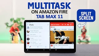 Amazon Fire Tablet: How To Use Split Screen on Max 11! [Multitasking]