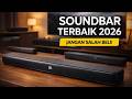 BARU! 5 Soundbar Terbaik 2026 – Jangan Salah Beli!