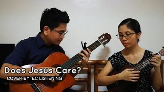 Does Jesus Care-J.Lincoln Hall/Frank E. Graeff- Guitar and Ukelele Cover by EC Listening w/ lyrics