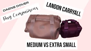 Dagne Dover Landon Carryall | Size Comparison : Medium vs Extra Small