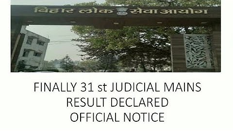 BREAKING NEWS! 31 st JUDICIAL MAINS RESULT DECLARED! BIG UPDATE! BPSC UPDATE!