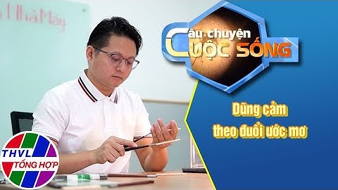 Dũng cảm theo đuổi ước mơ