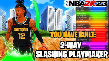BEST 2-WAY SLASHING PLAYMAKER BUILD: DEMIGOD ALL AROUND SLASHER BUILD NBA 2K23 NEXT/CURRENT GEN