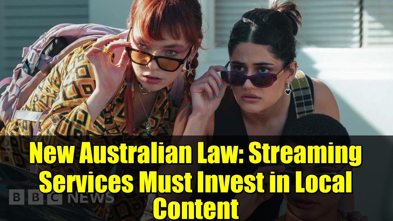 New Australian Law: Streaming Services Must Invest in Local Content