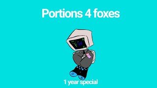 portions 4 foxes meme (1 year special!)