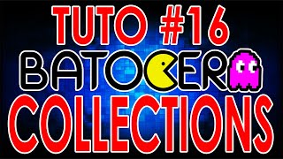 Celebrity TUTO BATOCERA - CREER DES COLLECTIONS ET LES PERSONNALISER Wealth