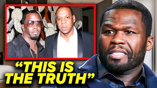 50 Cent Reveals The DARK TRUTH Behind Jay Z &amp; Diddy