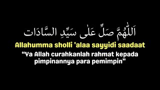 Sholawat Sayyidi Sadat (Lirik Arab, Latin & Terjemahan) | Sholawat Merdu Penyejuk Hati