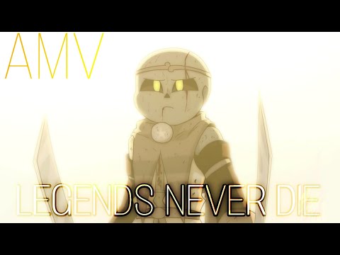 AMV - Underverse 0.6 - Legends Never Die