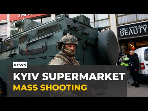 Six killed in Kyiv supermarket shooting as police kill gunman