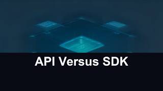API Versus SDK