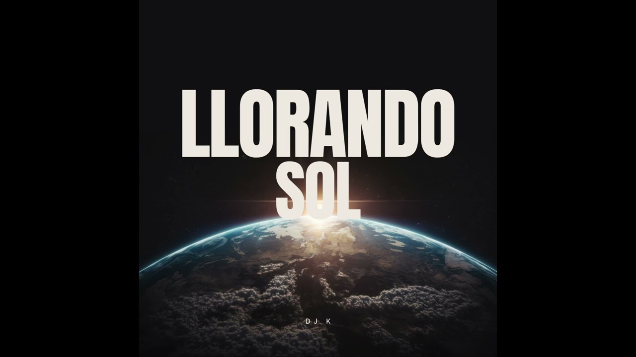 Watch DJ K - Llorando sol on YouTube Watch DJ K - Llorando sol on YouTube