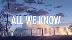 The Chainsmokers â€" All We Know (Lyrics / Lyric Video) ft. Phoebe Ryan [Future Bass]  - Durasi: 3.15. 