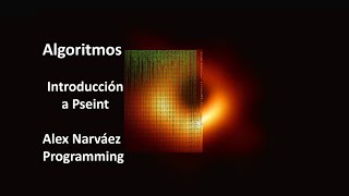 Algoritmos  Introducción a Pseint - Parte 1
