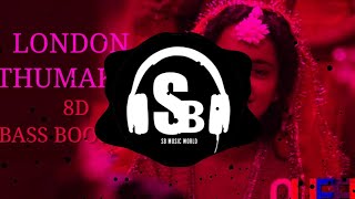 London Thumakda (8D Bass Boosted) Use Headphone Full | Song High Quality By Sb Music World