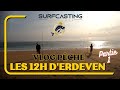 Surfcasting s01 e07 les 12h detel 2023 partie 01