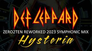 DEF LEPPARD - HYSTERIA (ZERO2TEN 2023 REWORKED SYMPHONIC MIX)