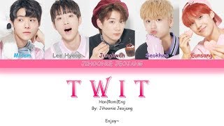 PRODUCE X 101 BE THE BEST - 'TWIT' (Color Coded Lyrics Han|Rom|Eng|가사)