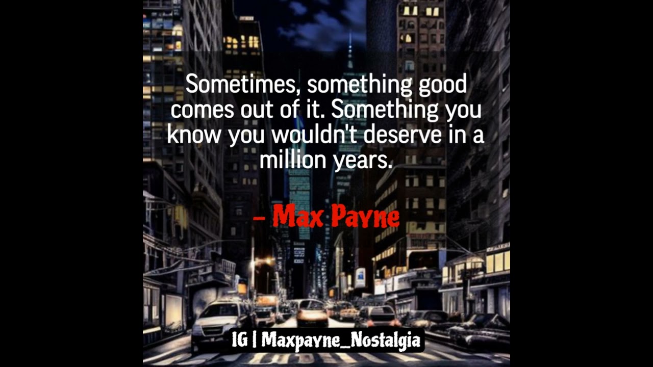 Max Payne Quote | Max Payne 