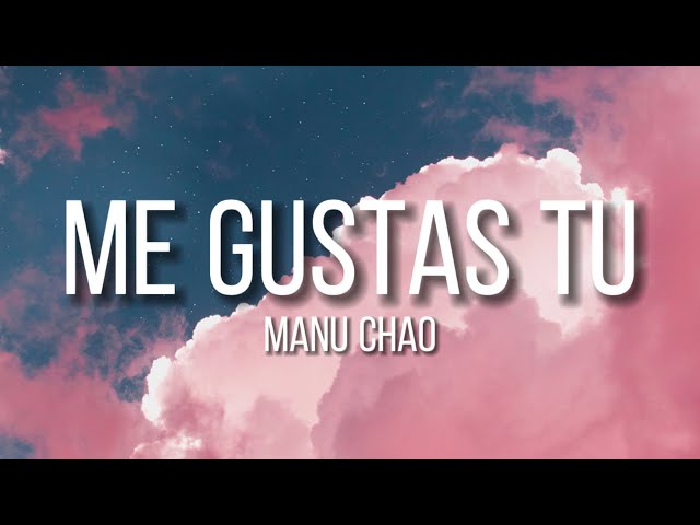 Manu Chao - Me Gustas Tu (Sped Up + Lyrics/Letra) | ‘i like airplanes, i like you’ class=