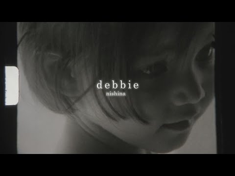 nishina - debbie (華納官方中字版)